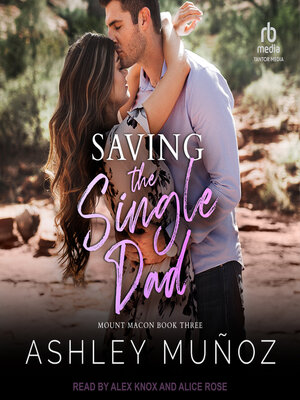 cover image of Saving the Single Dad